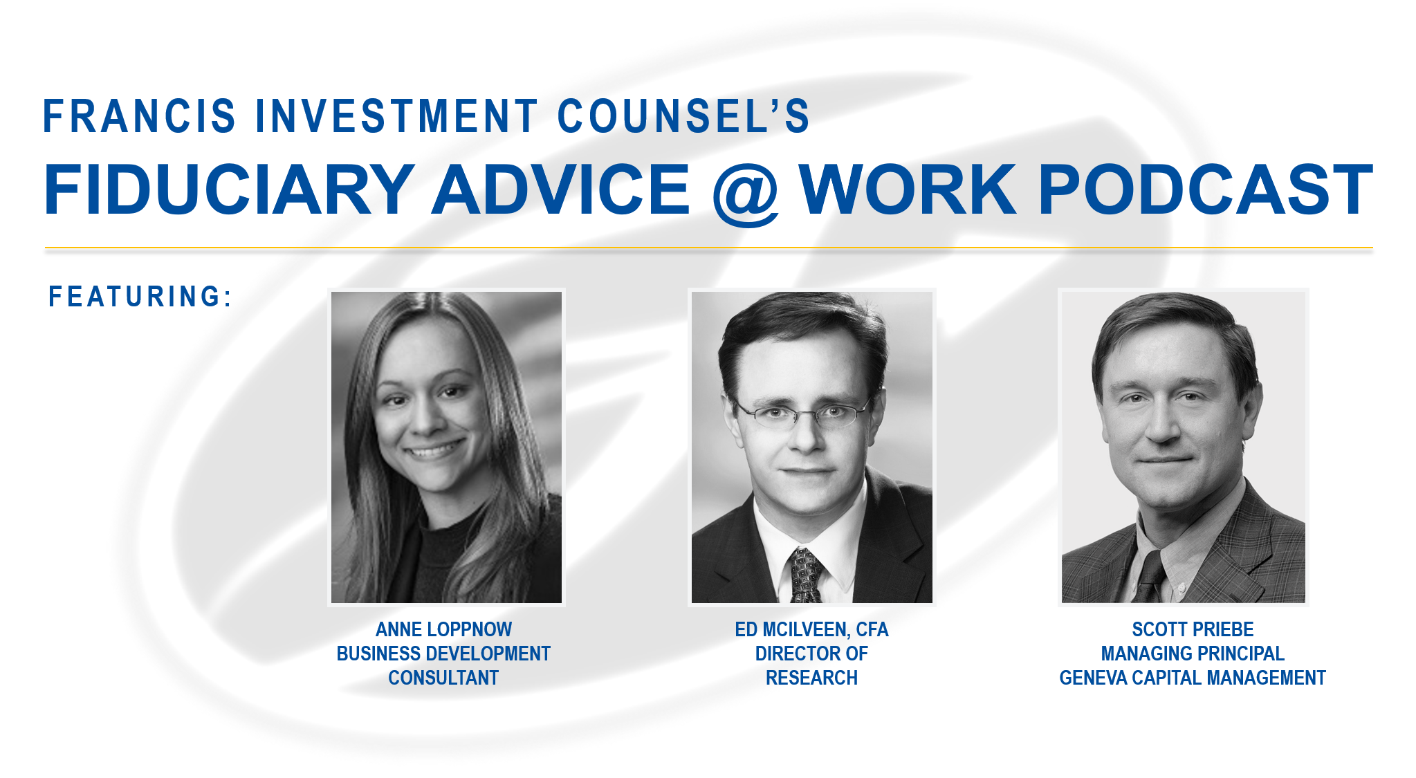 Francis Investment Counsel's Fiduciary Advice @ Work Podcast